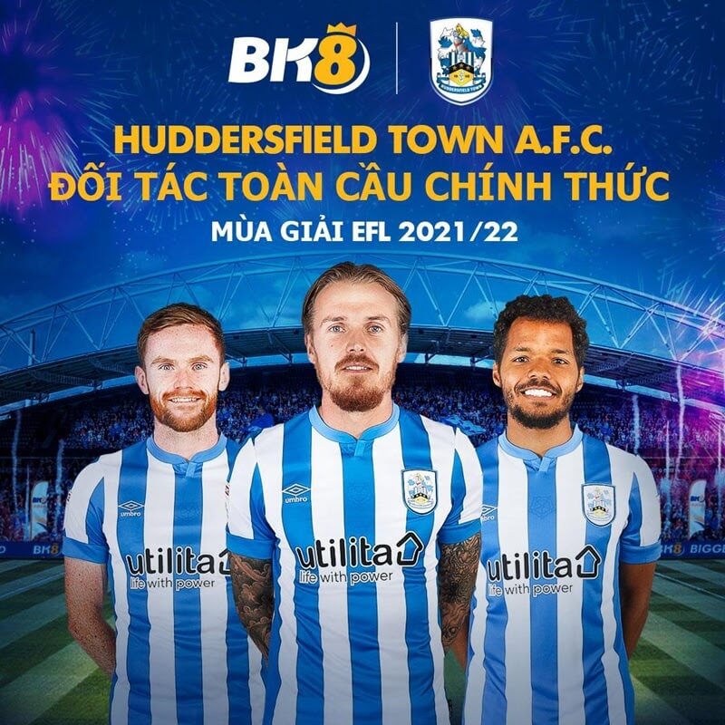 BK8 Trở thành đối tác toàn cầu của CLB Huddersfield Town vào tháng 12 năm 2021